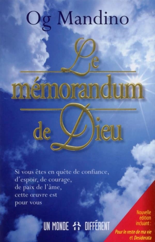Le mémorandum de Dieu ; Pour le reste de ma vie ; et Desiderata (Nouvelle éd. [revue et augmentée]...) Og Mandino