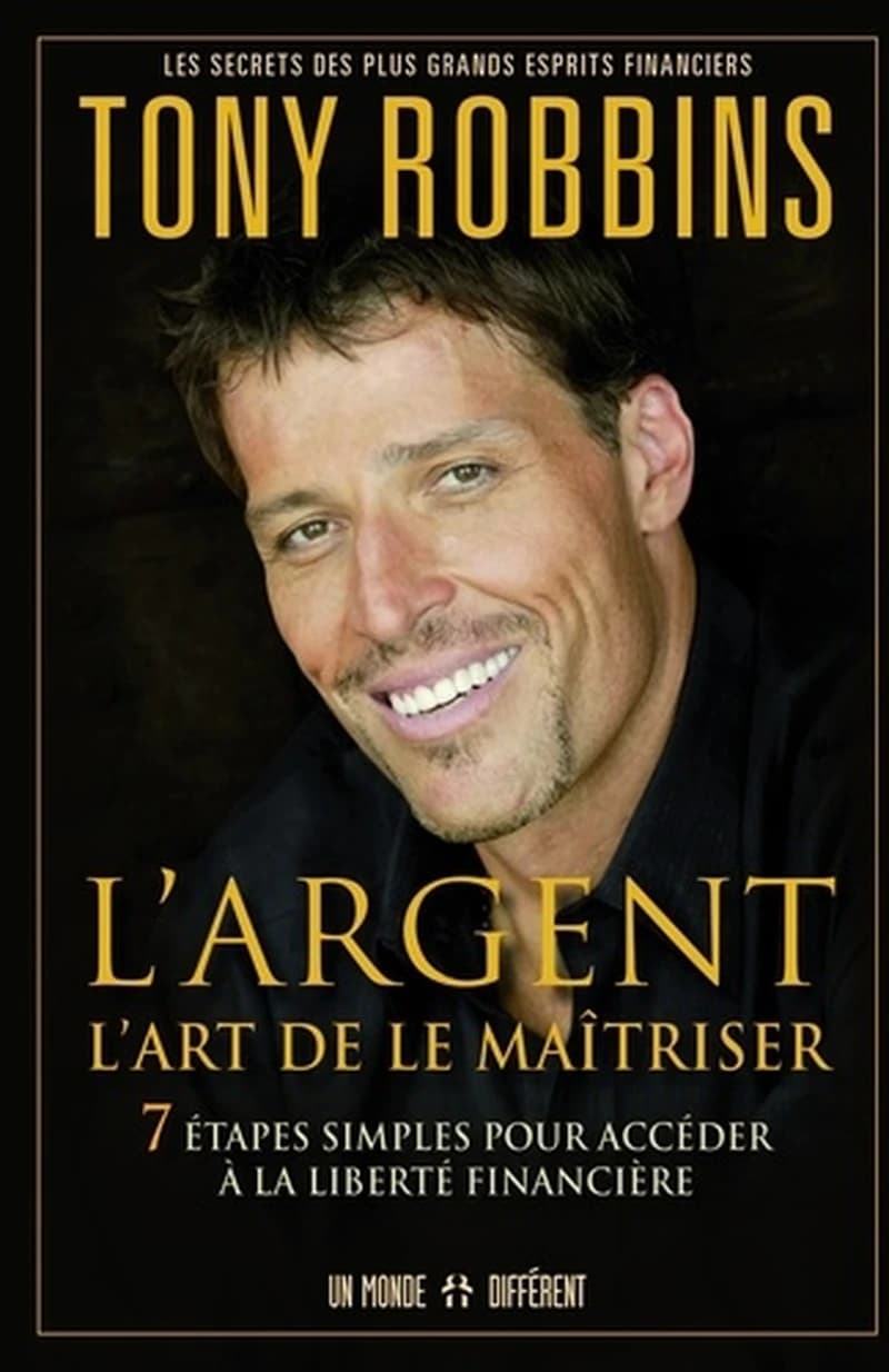L'argent : l'art de le maîtriser : 7 étapes simples pour accéder à la liberté financière