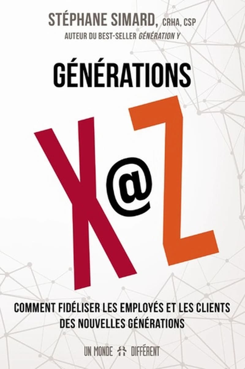 Générations X@Z : comment fidéliser les employés et les clients des nouvelles générations