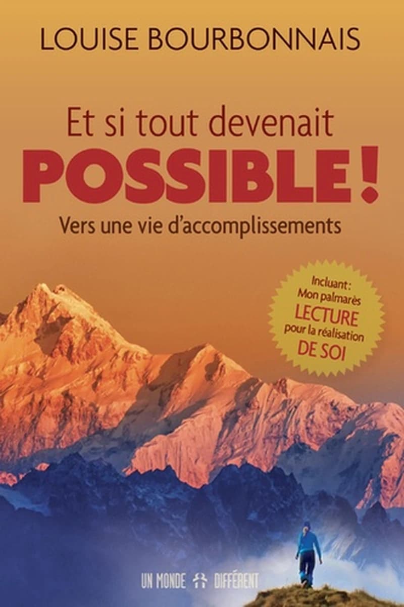 Et si tout devenait possible ! : vers une vie d'accomplissements