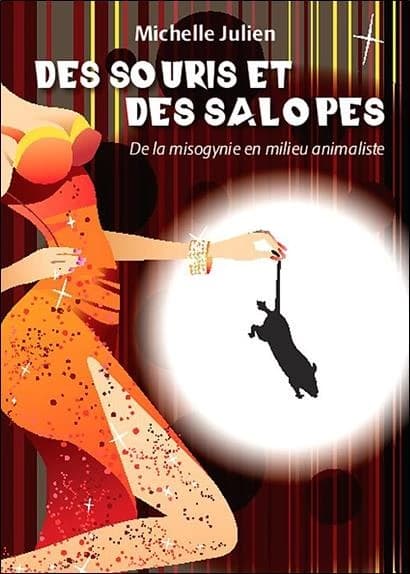 Des souris et des salopes : de la misogynie en milieu animaliste