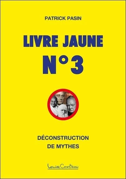 Livre jaune n°3 : Déconstruction de mythes