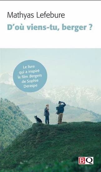 D'où viens-tu, berger ?