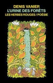L'urine des forêts (2e édition)