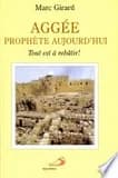 Aggee, Prophete Aujourd'hui : Tout Est a Rebatir