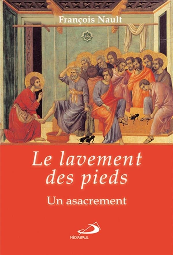 Le lavement des pieds ; un asacrament