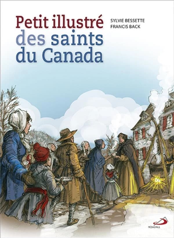 Petit illustré des saints du Canada