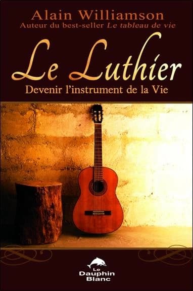 Le luthier : devenir l'instrument de la vie