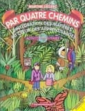 Par quatre chemins ; recueil d'activités interdisciplinaires
