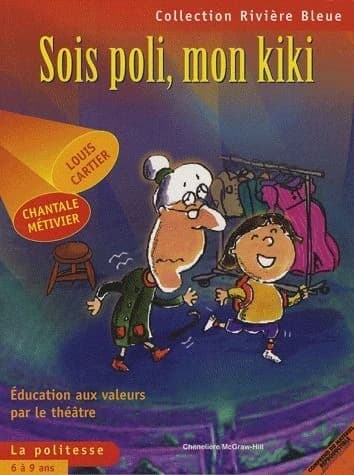Sois poli, mon kiki ; la politesse