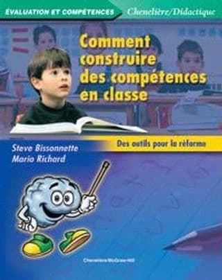 Comment construire des compétences en classe : des outils pour la réforme