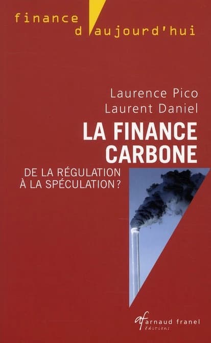 La finance carbone : de la régulation à la spéculation ?