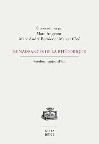 Renaissance de la rhetorique. perelman aujourd'hui