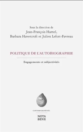 Politique de l'autobiographie : engagements et subjectivités