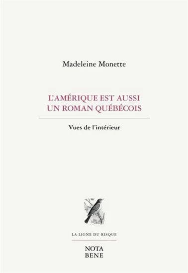L'Amérique est aussi un roman québécois : vues de l'intérieur