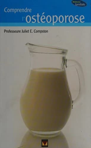 COMPRENDRE L'OSTEOPOROSE