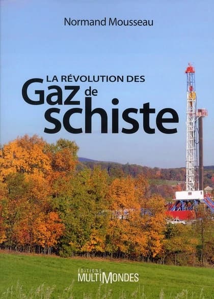 La révolution des gaz de schiste