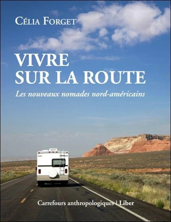 Vivre sur la route : les nouveaux nomades nord-américains