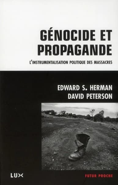 Génocide et propagande : l'instrumentalisation politique des massacres