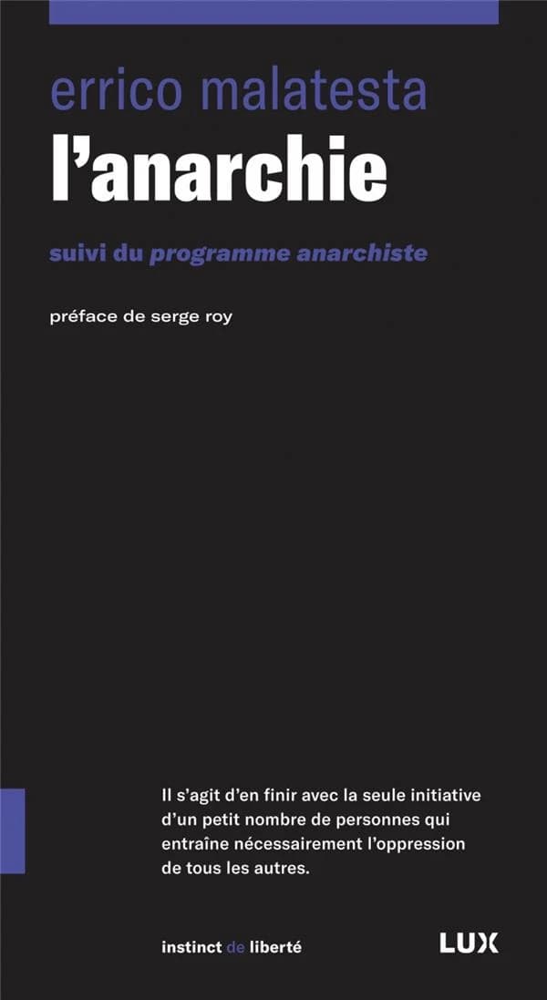 L'anarchie : suivi du Programme anarchiste