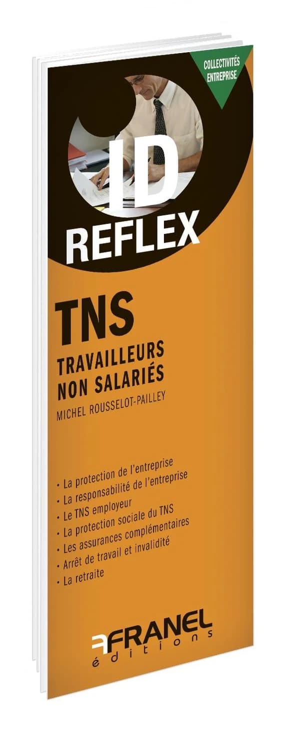 Id réflex : TNS ; travailleurs non salariés