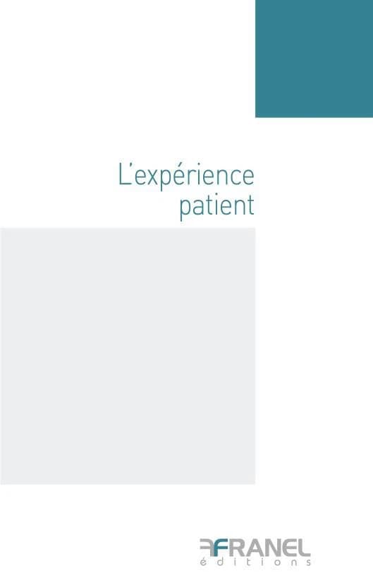 L'expérience patient : La levée d'un tabou pour une meilleure prise en charge des patients