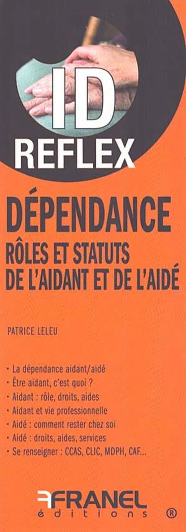 Id réflex : Dépendance, rôles et statuts de l'aidant et de l'aidé