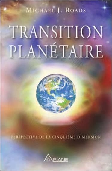 Transition planétaire : perspective de la cinquième dimension : voyages avec Pan