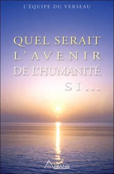 Quel serait l'avenir de l'humanité si