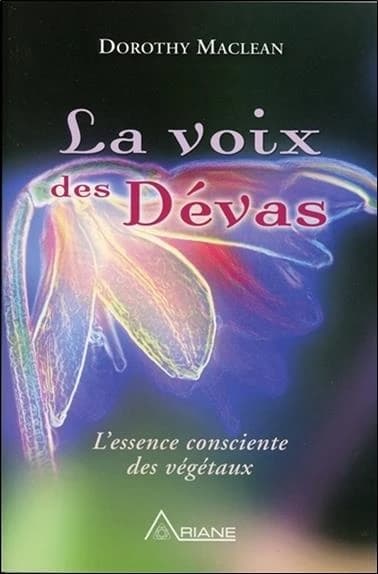 La voix des dévas : l'essence consciente des végétaux