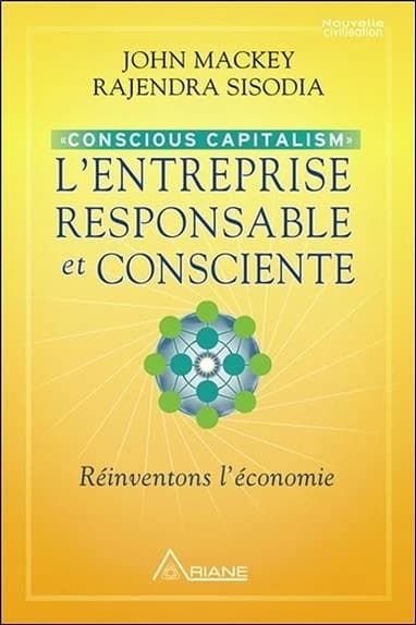 L'entreprise responsable et consciente : réinventons l'économie