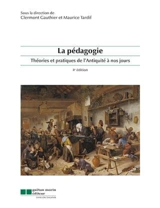 La pédagogie ; théories et pratiques de l'Antiquité à nos jours (4e édition)