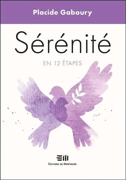 Sérénité : en 12 étapes