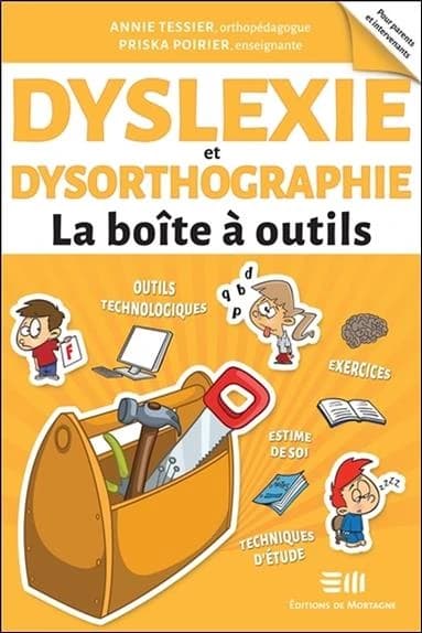 Dyslexie et dysorthographie : la boîte à outils