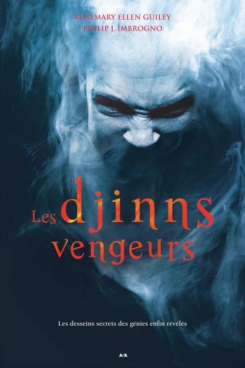 Les djinns vengeurs : les desseins secrets des génies enfin révélés