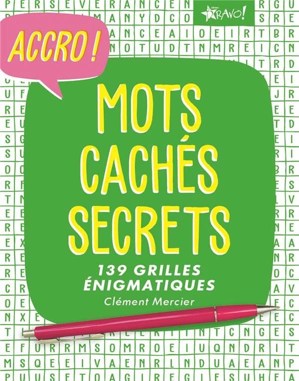 Accro ! : mots cachés secrets