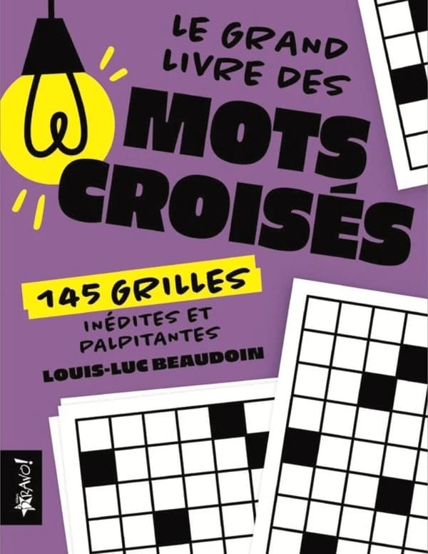 Le grand livre des mots croisés : 145 grilles inédites et palpitantes