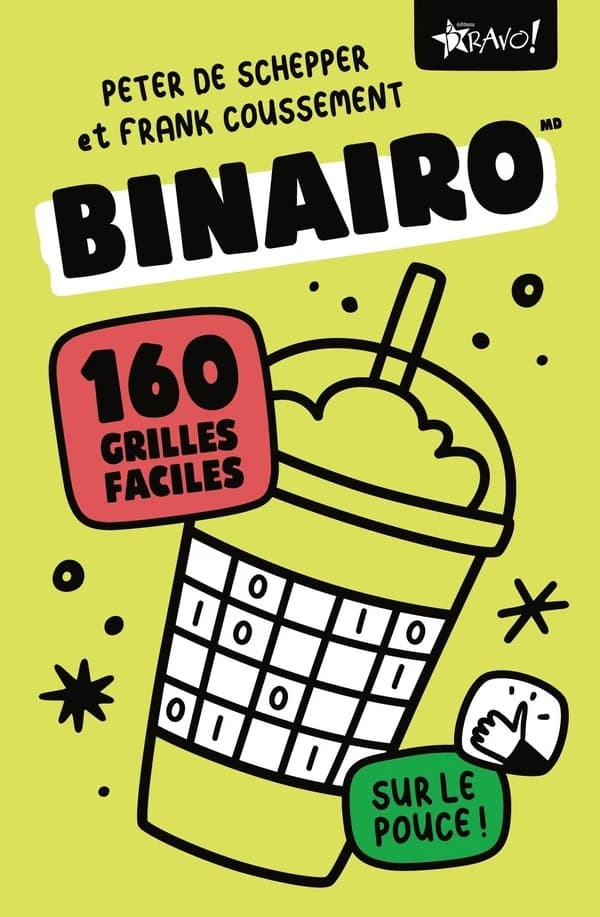 Binairo sur le pouce : 160 grilles faciles