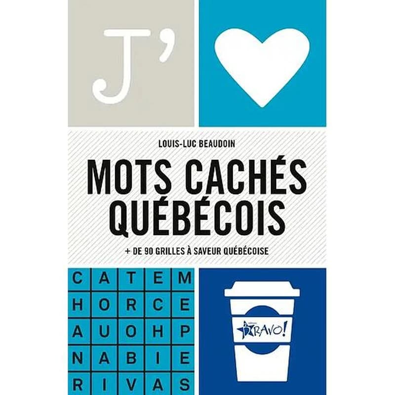 J'aime : Mots cachés québécois : + de 90 grilles à saveur québécoise