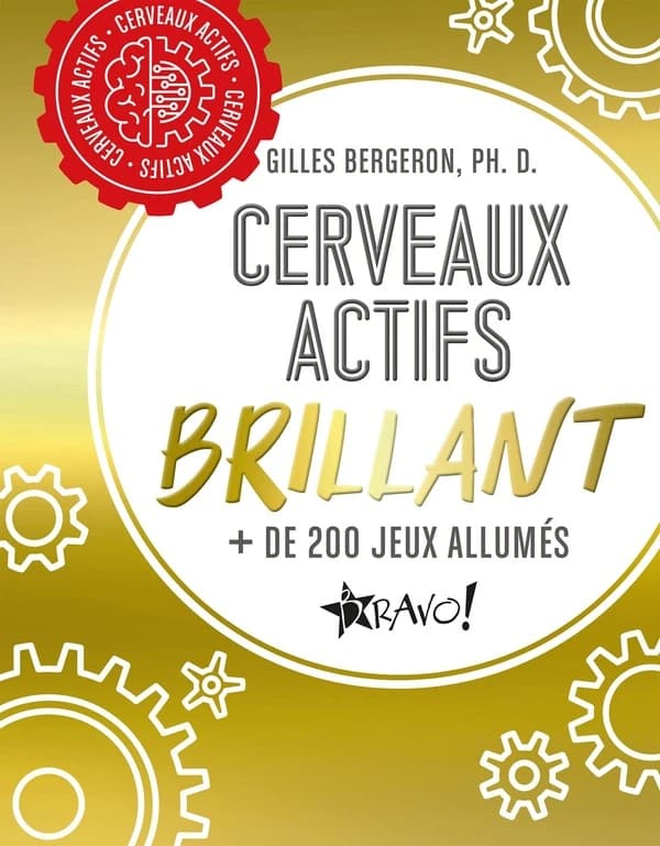 Cerveaux actifs : Brillant : + de 200 jeux allumés