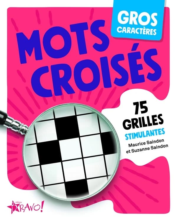Gros caractères : Mots croisés : 75 grilles stimulantes