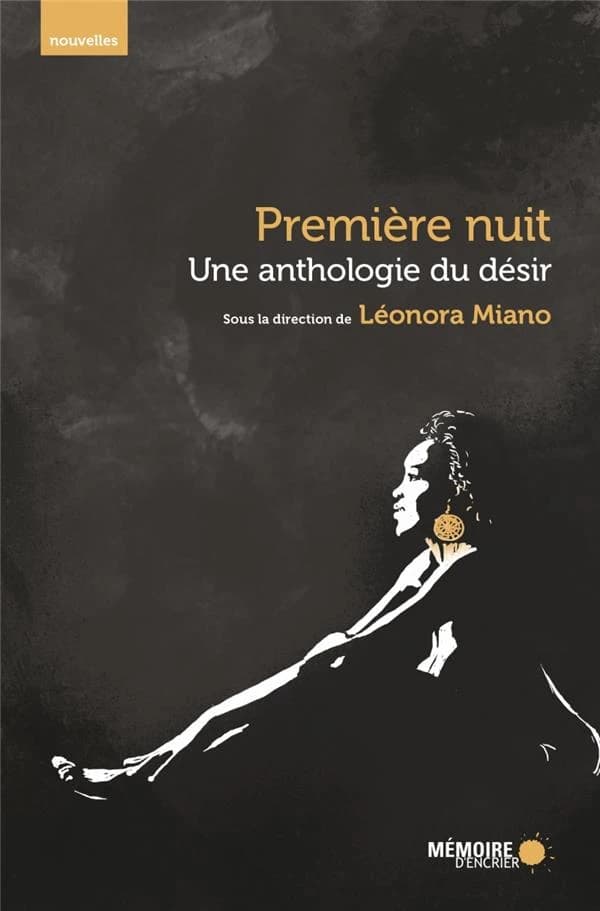Première nuit ; une anthologie du désir