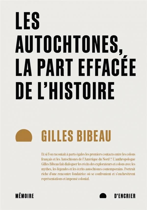 Les autochtones : la part effacée de l'histoire