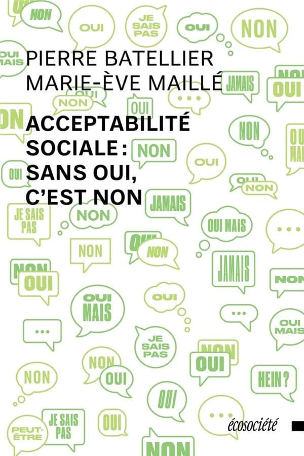 Acceptabilité sociale : Sans oui, c'est non