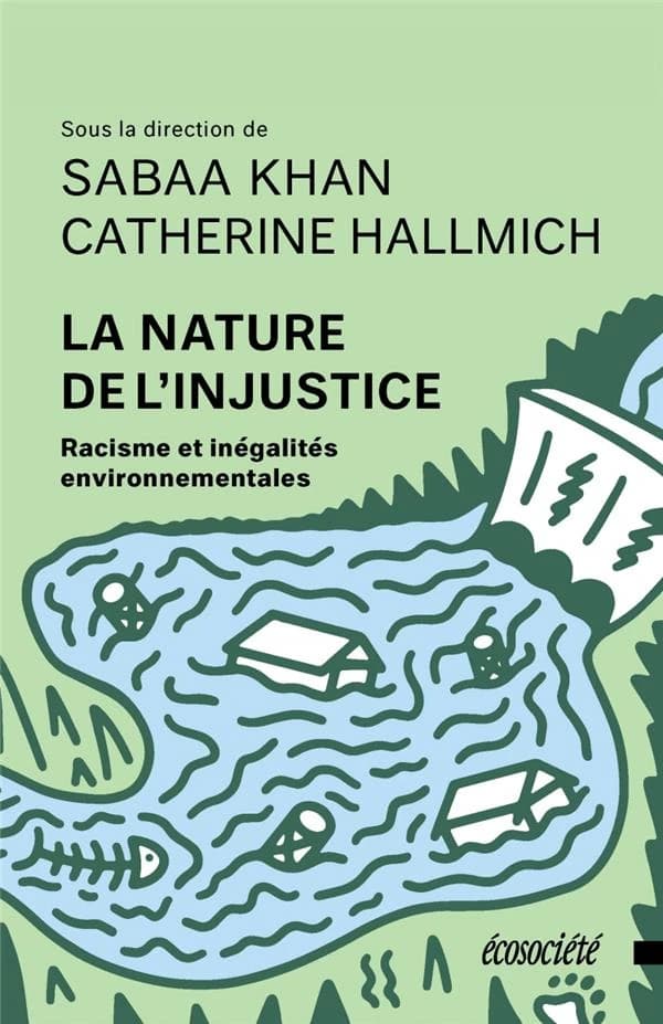 La nature de l'injustice : racisme et inégalités environnementales