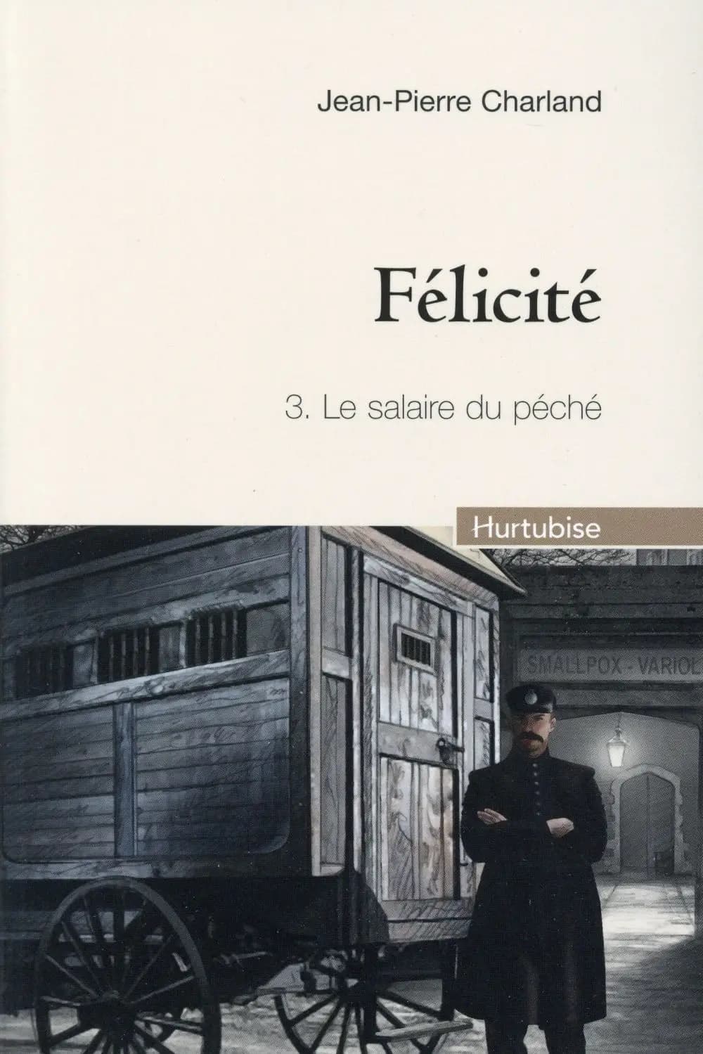 Félicité Tome 3 : le salaire du péché