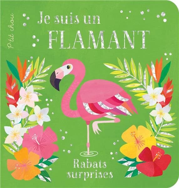 Je suis un flamant ; rabats surprises