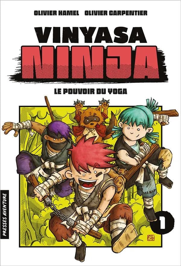 Vinyasa Ninja Tome 1 : le pouvoir du yoga