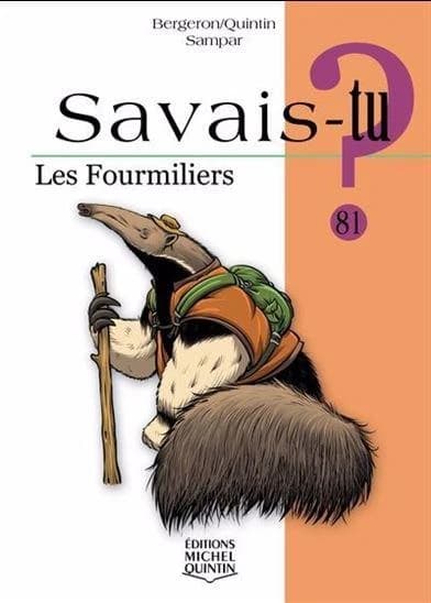 Savais-tu ? : les fourmiliers