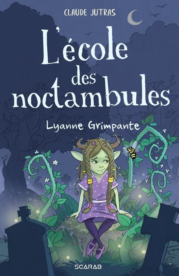 L'école des noctambules : Lyanne Grimpante